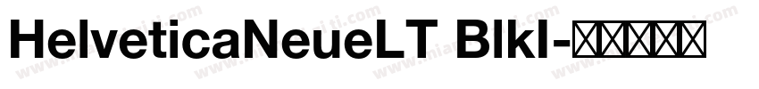 HelveticaNeueLT BlkI字体转换